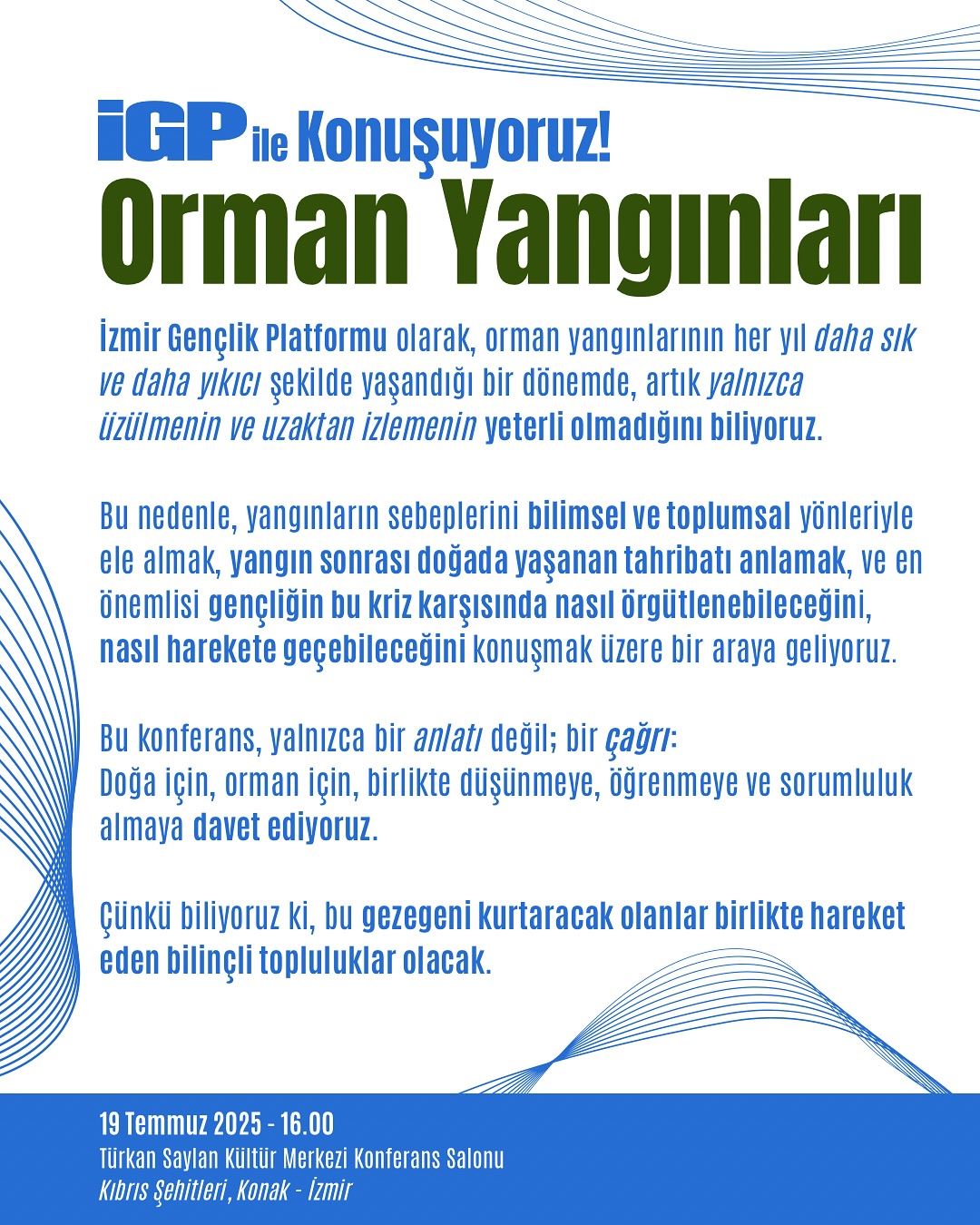 İzmir Gençlik Platformu olarak, orman yangınlarının her yıl daha sık ve daha yıkıcı şekilde yaşa (1).jpg