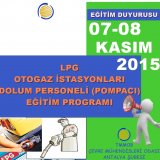 LPG OTOGAZ İSTASYONLARI TAŞIT DOLUM PERSONELİPOMPACI) EĞİTİMİ