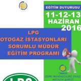 LPG OTOGAZ İSTASYONLARINDA SORUMLU MÜDÜRLÜK EĞİTİMİ