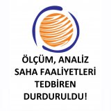 MESLEKTAŞLARIMIZIN DİKKATİNE!
ÇEVRE ANALİZ LABORATUVARLARININ SAHA FAALİYETLERİ TEDBİR AMAÇLI OLARAK NİSAN AYI SONUNA KADAR DURDURULMUŞTUR.
