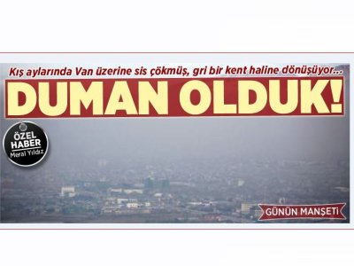 DUMAN OLDUK