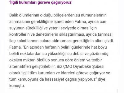 `BALIK ÖLÜMLERİ ETKİN DENETİMLERLE ENGELLENEBİLİR` ÇMO DİYARBAKIR ŞUBESİ OLARAK BÖLGEDE YAŞANAN TOPLU BALIK ÖLÜMLERİ İLE İLGİLİ JİN NEWS İLE RÖPORTAJ GERÇEKLEŞTİRİLDİ.