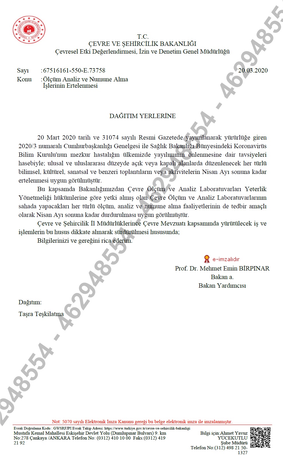 MESLEKTAŞLARIMIZIN DİKKATİNE!
ÇEVRE ANALİZ LABORATUVARLARININ SAHA FAALİYETLERİ TEDBİR AMAÇLI OLARAK NİSAN AYI SONUNA KADAR DURDURULMUŞTUR.